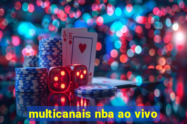 multicanais nba ao vivo